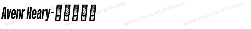 Avenr Heary字体转换